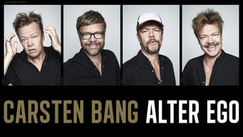 Carsten Bang: Alter ego Se Carsten Bang: Alter ego på Netflix