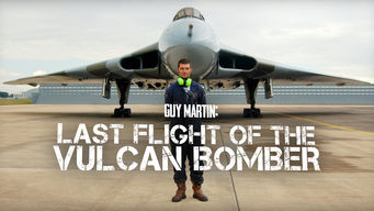 Guy Martin: Last Flight of the Vulcan Bomber Se Guy Martin: Last Flight of the Vulcan Bomber på Netflix