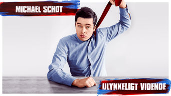 Michael Schøt: Ulykkeligt vidende Michael Schøt: Ulykkeligt vidende på Netflix