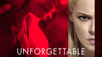 Unforgettable Se Unforgettable på Netflix
