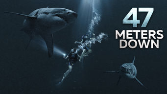47 Meters Down Se 47 Meters Down på Netflix