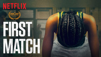First Match Se First Match på Netflix