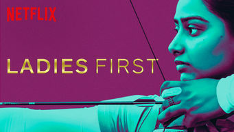 Ladies First Se Ladies First på Netflix