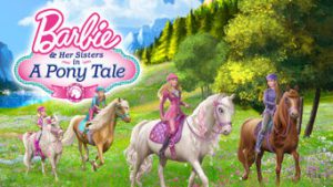 Barbie & Her Sisters in a Pony Tale