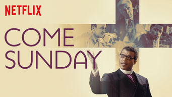 Come Sunday Se Come Sunday på Netflix