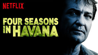 Four Seasons in Havana Se Four Seasons in Havana på Netflix