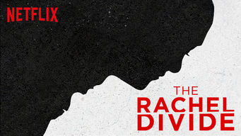 The Rachel Divide Se The Rachel Divide på Netflix