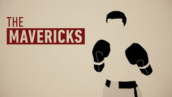 The Mavericks Se The Mavericks på Netflix