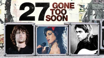 Se serien 27: Gone Too Soon på Netflix