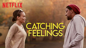 Catching Feelings Se Catching Feelings på Netflix