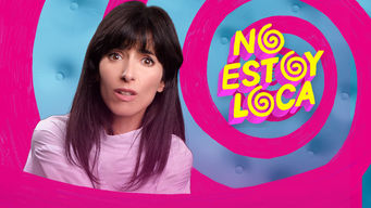 No Estoy Loca Se No Estoy Loca på Netflix
