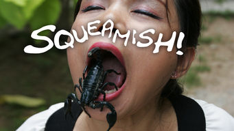 Squeamish! Se Squeamish! på Netflix
