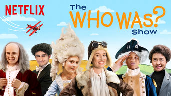 The Who Was? Show Se The Who Was? Show på Netflix
