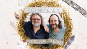 The Hairy Bikers’ Chicken & Egg