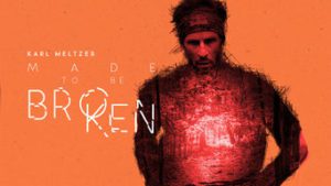 Karl Meltzer: Made to Be Broken