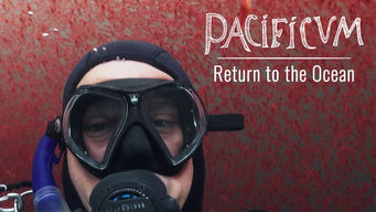 Pacificum: El retorno al océano Se Pacificum: El retorno al océano på Netflix