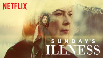 Sunday’s Illness Sunday’s Illness på Netflix