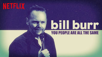 Bill Burr: You People Are All the Same Se Bill Burr: You People Are All the Same på Netflix