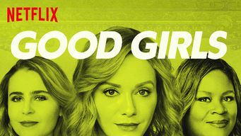 Good Girls Se Good Girls på Netflix