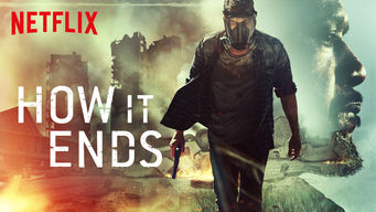 How It Ends How It Ends på Netflix