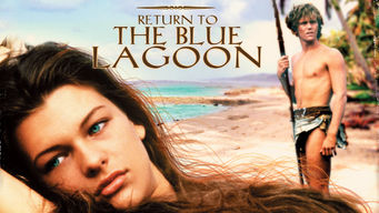 Return to the Blue Lagoon Return to the Blue Lagoon på Netflix