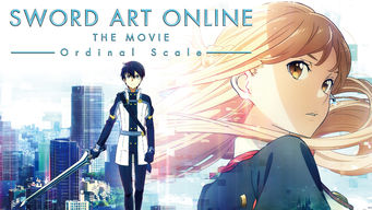 Sword Art Online the Movie: Ordinal Scale Se Sword Art Online the Movie: Ordinal Scale på Netflix