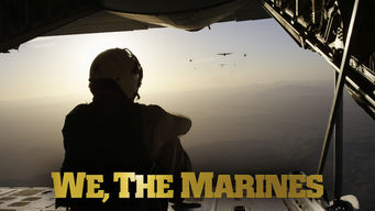 We, the Marines Se We, the Marines på Netflix