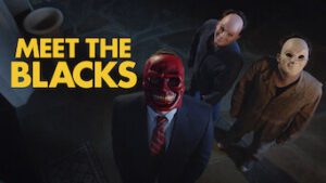 Meet the Blacks