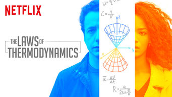 The Laws of Thermodynamics Se The Laws of Thermodynamics på Netflix