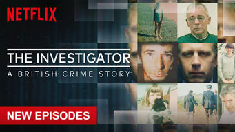 The Investigator: A British Crime Story The Investigator: A British Crime Story på Netflix