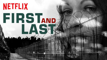 First and Last Se First and Last på Netflix