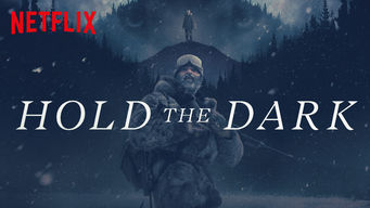 Hold the Dark Se Hold the Dark på Netflix