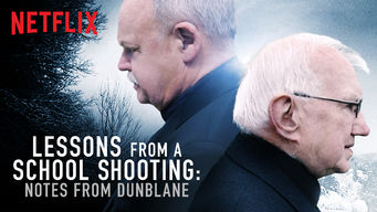Lessons from a School Shooting: Notes from Dunblane Se Lessons from a School Shooting: Notes from Dunblane på Netflix