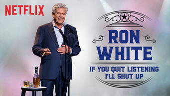 Ron White: If You Quit Listening, I’ll Shut Up Ron White: If You Quit Listening, I’ll Shut Up på Netflix
