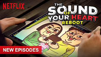 The Sound of Your Heart: Reboot Se The Sound of Your Heart: Reboot på Netflix