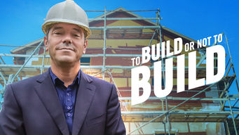 To Build or Not to Build Se To Build or Not to Build på Netflix