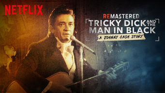 ReMastered: Tricky Dick & The Man in Black Se ReMastered: Tricky Dick & The Man in Black på Netflix
