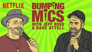Bumping Mics with Jeff Ross & Dave Attell