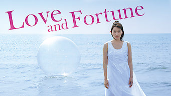 Love and Fortune Se Love and Fortune på Netflix
