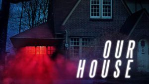 Our House