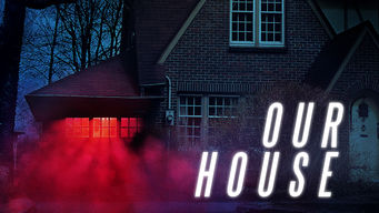 Our House Se Our House på Netflix