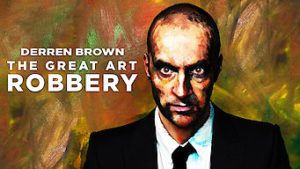 Derren Brown: The Great Art Robbery
