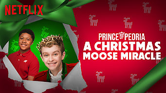 Prince of Peoria: A Christmas Moose Miracle Se Prince of Peoria: A Christmas Moose Miracle på Netflix