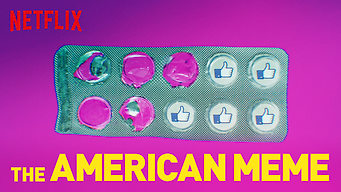 The American Meme Se The American Meme på Netflix