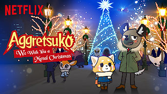 Aggretsuko: We Wish You a Metal Christmas Aggretsuko: We Wish You a Metal Christmas på Netflix