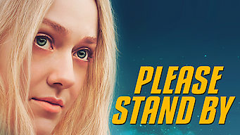 Please Stand By Se Please Stand By på Netflix