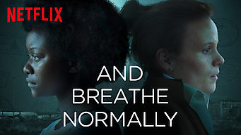And Breathe Normally Se And Breathe Normally på Netflix