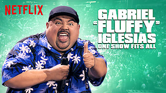 Gabriel “Fluffy” Iglesias: One Show Fits All Se Gabriel “Fluffy” Iglesias: One Show Fits All på Netflix