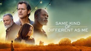 Same Kind of Different As Me film