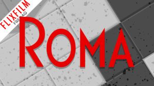 Flixfilm og FilmHulen Podcast #19 – ‘Roma’